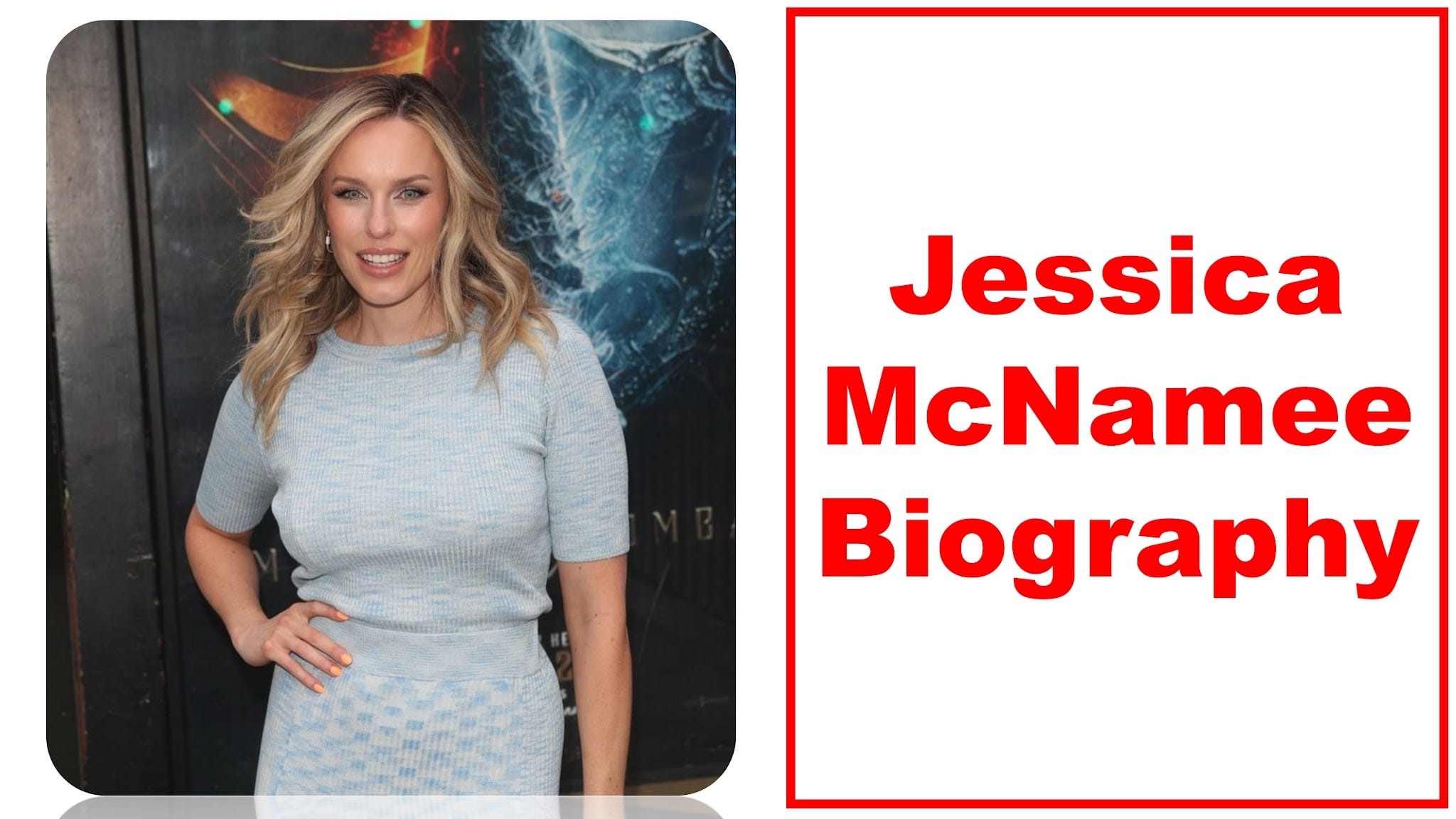 Read more about the article Jessica McNamee :Biography