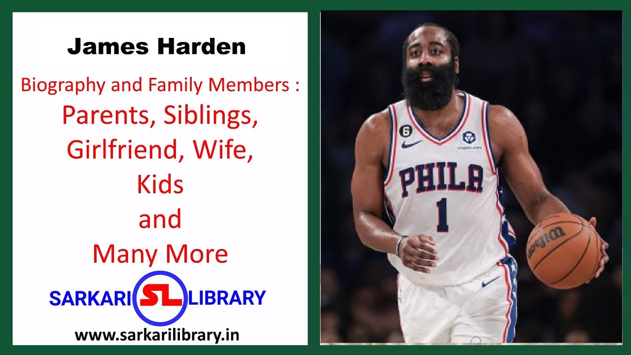 Read more about the article James Harden Biography and Family Members