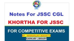Khortha JSSC CGL Notes